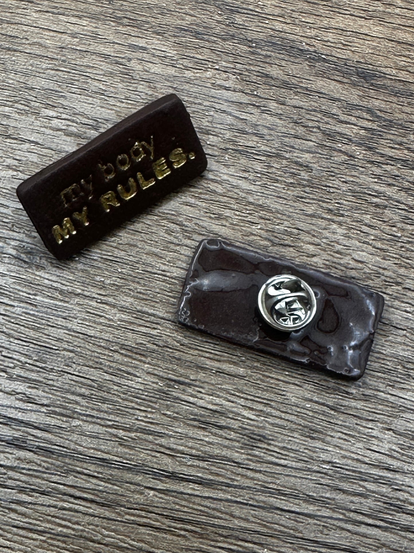 My Body My Rules Pin